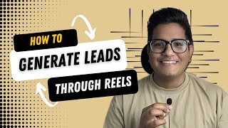 HOW TO GENERATE LEADS THROUGH REELS  HOW TO MAKE REELS  SHASHANK VATS [upl. by Asilej]