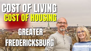 Cost of Living In Fredericksburg VA and Surrounding Areas  Housing Costs [upl. by Einapets7]