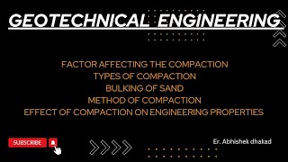 Method of compactionEffect of compactiongeotechnical engineeringEr Abhishek dhakad [upl. by Alfons]