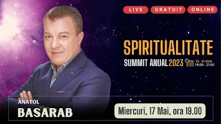 Anatol Basarab – Summit Spiritualitate 2023 [upl. by Ahsiekel]