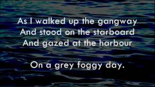 Grey Foggy Day  Shanneyganock  Lyrics [upl. by Sabino]