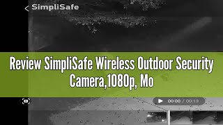 Review SimpliSafe Wireless Outdoor Security Camera1080p Motion only [upl. by Arza]