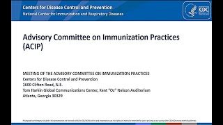 August 3 2023 ACIP Meeting  Welcome amp Respiratory Syncytial Virus Vaccines  MaternalPediatric [upl. by Ayram]