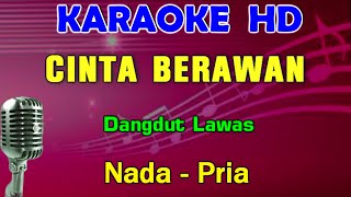 CINTA BERAWAN  Rita Sugiarto  KARAOKE Nada Pria  Lagu Lawas [upl. by Merrili]