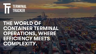 Terminal Tracker  Container Terminal Operations [upl. by Souza]