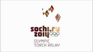 Sochi 2014 Olympic Winter Games  Official Music on Olympic Torch Relay [upl. by Ztirf]