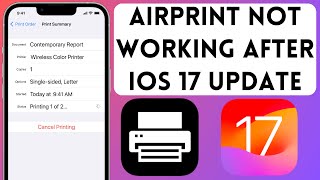 Airprint Not Working After iOS 17 Update How To Fix iPhone Printer Issue In iOS 17 [upl. by Arihsa]