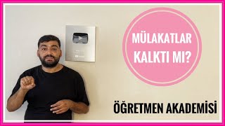 MÜLAKATLAR KALKTI  ÖĞRETMEN AKADEMİSİ KAÇ YIL ÖĞRETMENLİK MESLEK KANUNU ÖĞRETMEN ATAMASI [upl. by Rabkin]