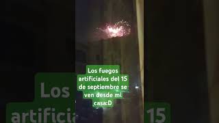 Fuegos artificiales 15 de septiembre [upl. by Grondin]