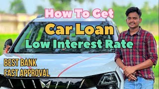 Car Loan Kam Interest Rate Par kaise Len  How To Get Car Loan In Low Interest Rate [upl. by Akilak336]