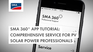 SMA 360° app tutorial Comprehensive service for PV solar power professionals [upl. by Lerraj643]