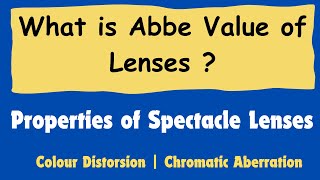 Abbe value of lens material  Properties of lens material  Colour dispersion or distortion in lens [upl. by Devondra]