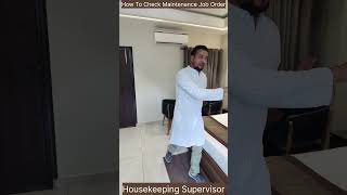 How To Check Maintenance Job Order In Guest Room  housekeepingsupervisor shorts [upl. by Abby]