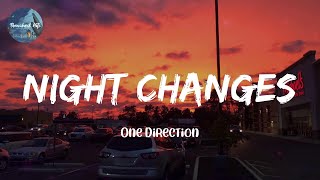 One Direction  Night Changes Lyrics Ruth B Snake City [upl. by Domini]