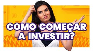 GUIA BEM BÁSICO pra começar a investir com POUCO DINHEIRO Saiba tudo em 10 minutos [upl. by Kirsti]