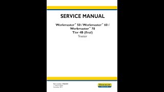 New Holland Workmaster 50 60 70 Tier 4B final Service Manual [upl. by Alek]