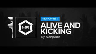 Nonpoint  Alive And Kicking HD [upl. by Ylenaj194]