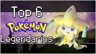 Top 6 Pokémon Legendarios [upl. by Kciderf]