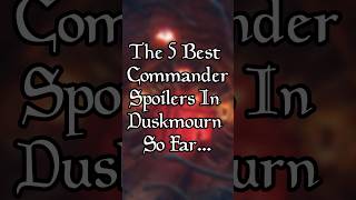 Best New Commander Cards From DuskMourn Spoilers [upl. by Teodorico242]