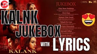 quotKalankquot Movie All Songs Jukebox [upl. by Emmy816]