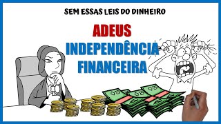 As 14 leis do dinheiro  Sem elas adeus independência financeira [upl. by Emeline901]