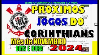 PROXIMOS JOGOS DO CORINTHIANS BRASILEIRÃO SULAMERICANA TABELA DATA HORA FINAL [upl. by Jephum]