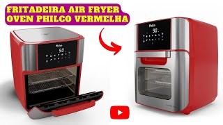 LANÇAMENTO  NOVA COR  Fritadeira Air Fryer Oven Philco 4 em 1  12L PFR2250V 1800W [upl. by Ruthanne]