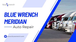 Blue Wrench Meridian  Auto Repair  Mechanic Meridian ID  Mobile Mechanic  Auto Repair Service [upl. by Ranit]