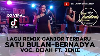 SATU BULAN BERNADYA COVER VERSI REMIX ZONA GANJUR VOC DIJAH FT JENIE [upl. by Igig894]