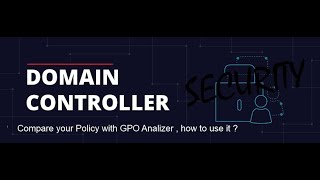 DC SEC  Policy Analizer  How to compare your policies with Windows Server 2022 Baseline [upl. by Jaqitsch646]