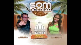 SOM NA CAIXA na rádio ALERJ FM Rio 1059 com o DJ OSMAR CINTRA e a convidada MARCELA ALVES DJ 0211 [upl. by Johiah887]