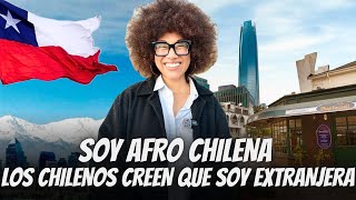 SOY AFRO CHILENA y me han hecho sentir extranjera en mi propio país 😨 ¿COMO es SER un CHILENO 🇨🇱 [upl. by Dexter]