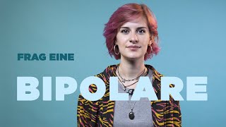 FRAG EINE BIPOLARE  Louisa über ihr Leben in zwei Welten [upl. by Namia58]