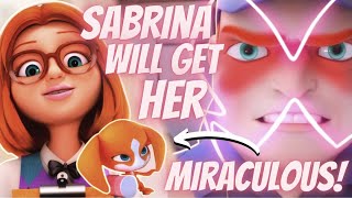 SABRINA WILL GET HER MIRACULOUS  MIRACULOUS LADYBUG PENALTEAM SEASON 4 EPISODE 24 THEORIES  🐞✨ [upl. by Shippee29]