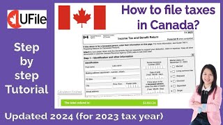 How to file taxes in Canada in 2024 tax year 2023 UFile stepbystep tutorial [upl. by Fachan]