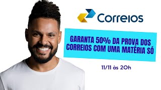 Garanta 50 da prova dos Correios com uma matéria só  1111 às 20h [upl. by Scrivens]