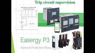 Easergy P3U30 Trip circuit supervaision on1 DI amp Resistorpart 1 [upl. by Ednew]