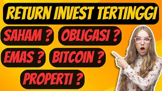 Investasi Yang Bagus Untuk Jangka Panjang  Saham Crypto Emas Reksadana Deposito Properti [upl. by Inalaehak]