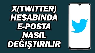 X Hesabinda Eposta Nasil Değiştirilir  Twitter Hesabinda Epostayi Değiştirme [upl. by Angrist826]