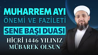 Muharrem Ayının Fazileti  Sene Başı Duâsı  Hicri 1446 [upl. by Kerril891]