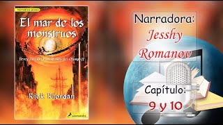 🎧AUDIOLIBRO📖 PERCY JACKSON y El Mar de los Monstruos  Libro 2  Capítulo 9 y 10  by Jesshy Romanov [upl. by Odetta]