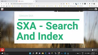 Sitecore SXA  All about Search and Index  No code just configure and use [upl. by Eceinert]