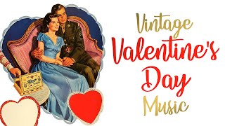 Vintage Valentines Day Songs ❤ The Best Oldies Love Songs [upl. by Ynittirb]