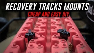 DIY RECOVERY TRACKS MOUNTS Cheap and Easy [upl. by Cordelie]