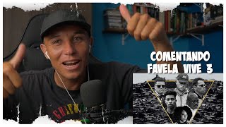 COMENTANDO FAVELA VIVE 3  OPINIÃO COMENTÁRIOS E CRÍTICAS [upl. by Annairda]