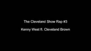 Kenny West ft Cleveland Brown Rap [upl. by Pfeffer]