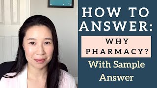 Pharmacy School Interview Best way to answer Why Pharmacy [upl. by Ammadas]