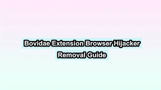 Bovidae Extension Removal Tutorial  Get rid of Bovidae Extension [upl. by Ajssatan]