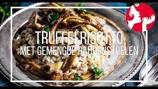 Truffelrisotto met gemengde paddenstoelen  OhMyFoodness [upl. by Tirrej]