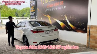 🔴2112024🔴TOYOTA ALTIS 2019 18G 57 NGHÌN KM 549TR CÓ BỚT  LÀNH Ô TÔ LONG AN muabanxe toyota [upl. by Lotty]